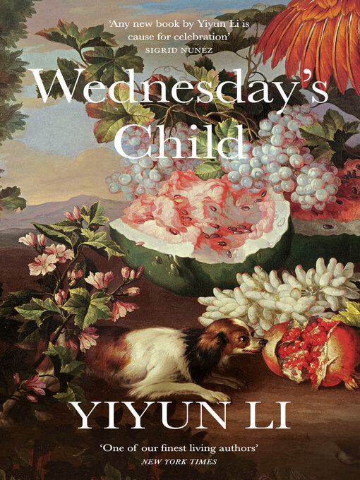 Title details for Wednesday's Child by Yiyun Li - Available